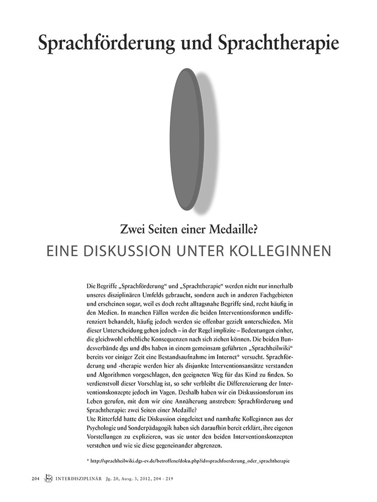 Sprachförderung und Sprachtherapie - Zwei Seiten einer Medaille? Eine Diskussion unter Kolleginnen