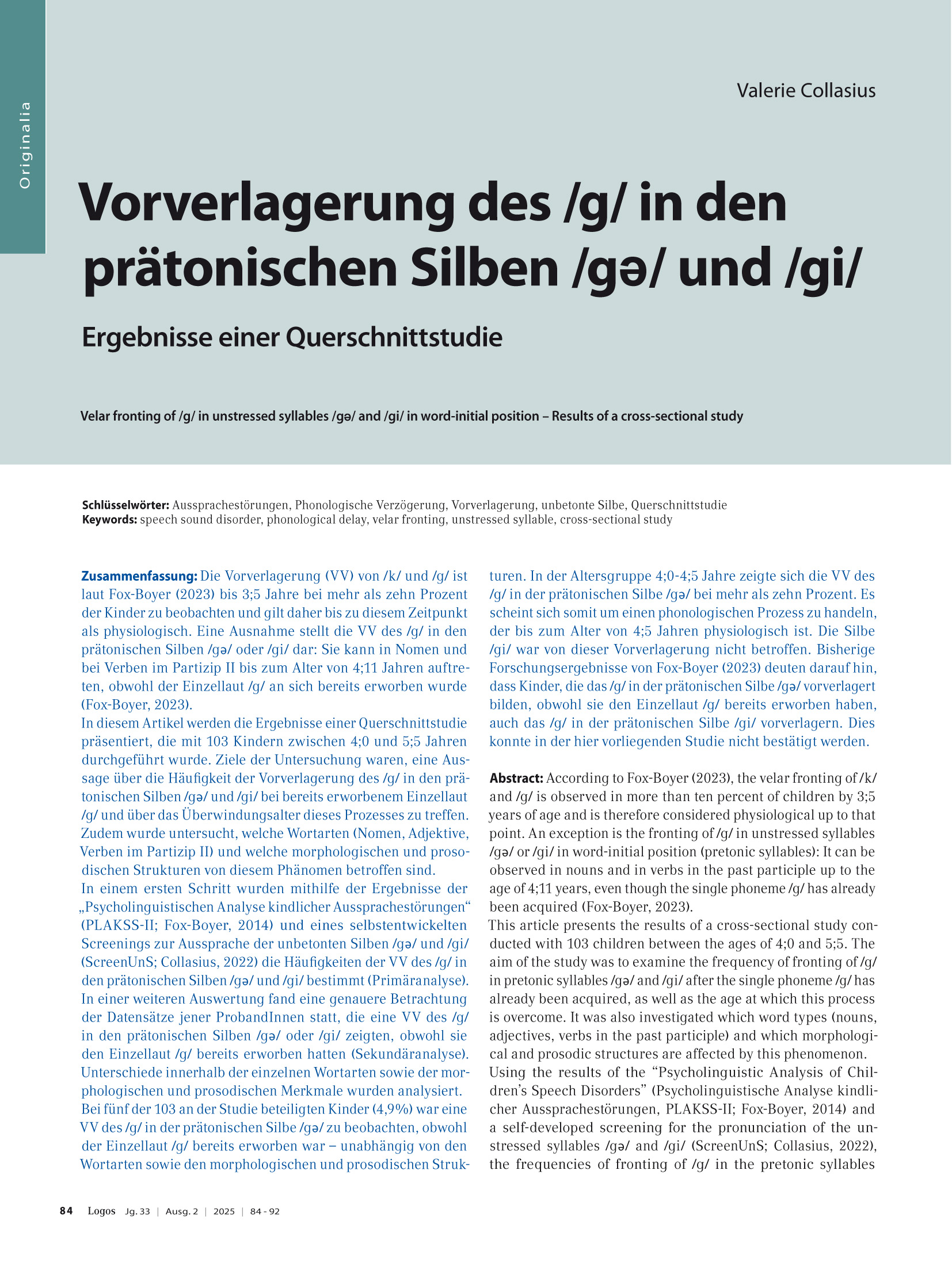 Vorverlagerung des /g/ in den prätonischen Silben /gə/ und /gi/